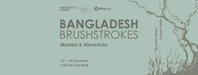 “Bangladesh Brush Strokes: Masters and Mavericks” Art Exhibition