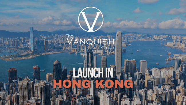 The Vanquish Group Enhances Global Reach with New Office in Hong Kong