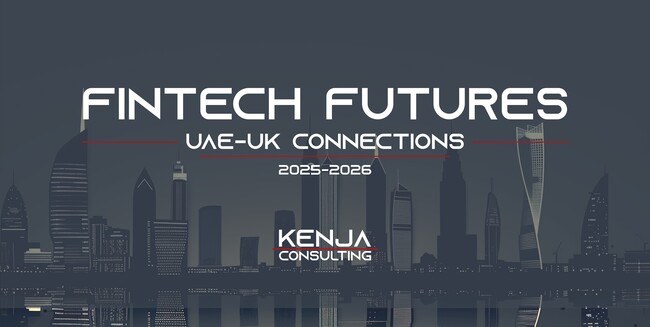 Kenja Consulting’s UAE-UK Fintech Series Launches